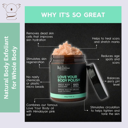 Black Chicken Remedies Love Your Body Scrub Polish - Natural Body Exfoliant Himalayan Salt Oil